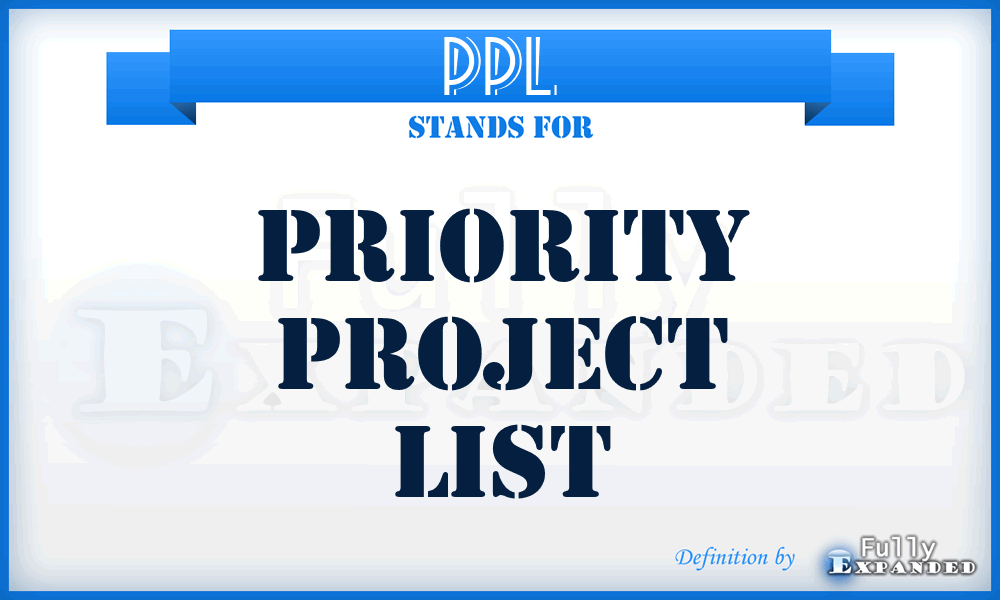 PPL - Priority Project List