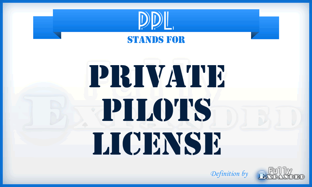 PPL - private pilots license