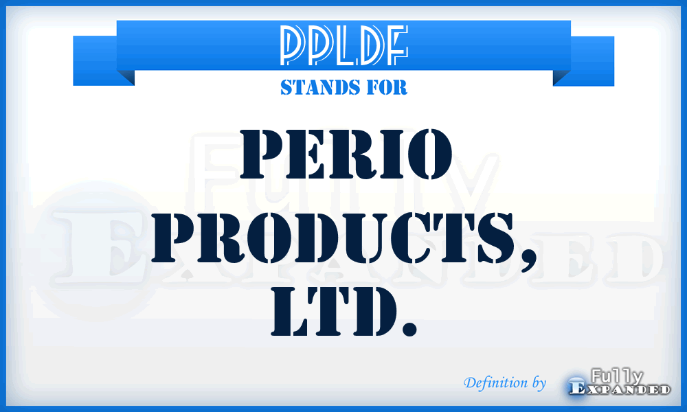 PPLDF - Perio Products, LTD.