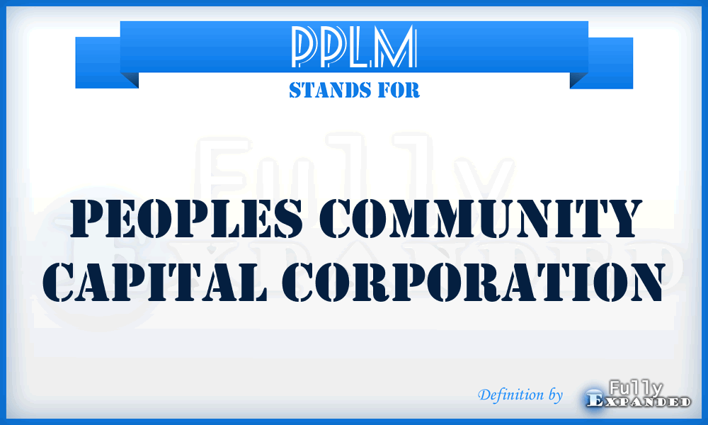 PPLM - Peoples Community Capital Corporation