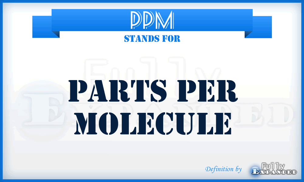 PPM - Parts Per Molecule