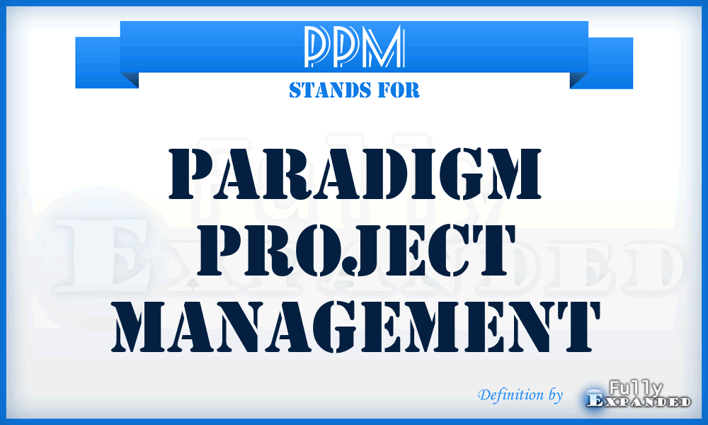 PPM - Paradigm Project Management