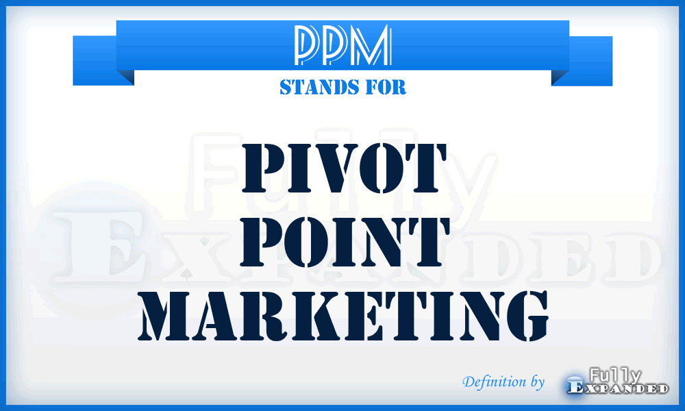 PPM - Pivot Point Marketing