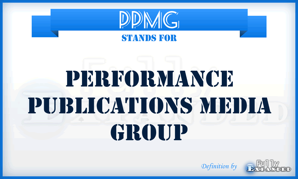 PPMG - Performance Publications Media Group