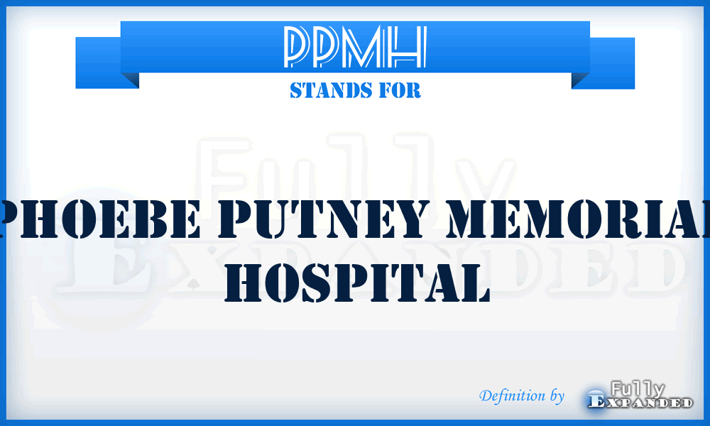 PPMH - Phoebe Putney Memorial Hospital