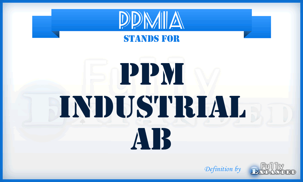 PPMIA - PPM Industrial Ab