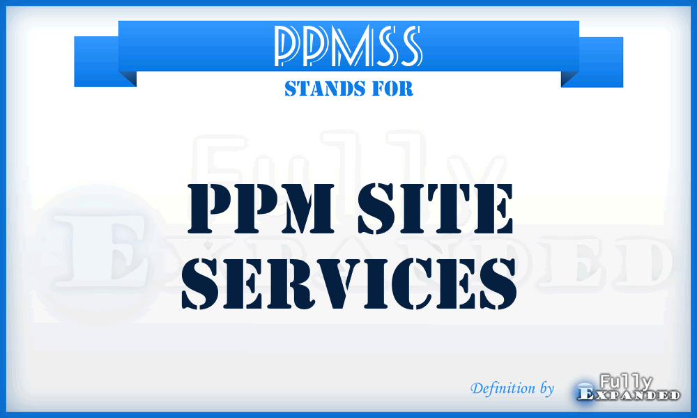 PPMSS - PPM Site Services