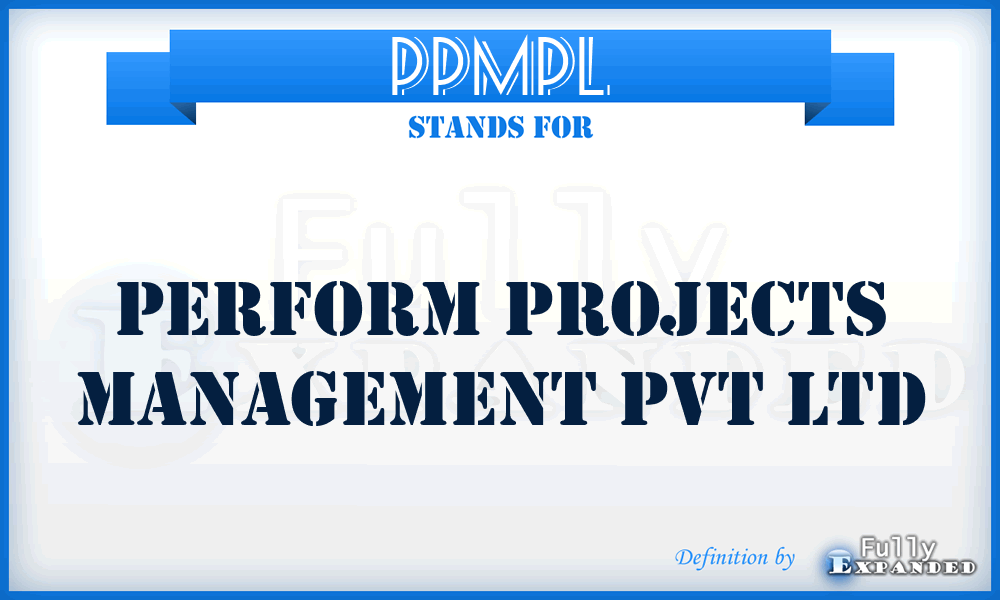 PPMPL - Perform Projects Management Pvt Ltd