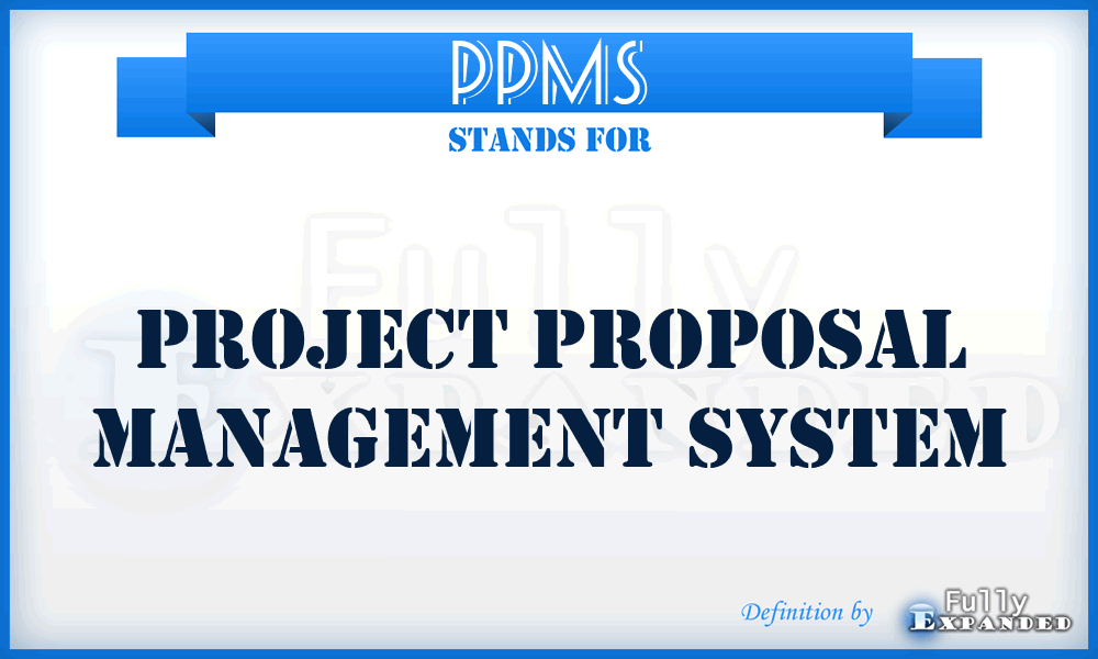 ppms-project-proposal-management-system-meaning-definition