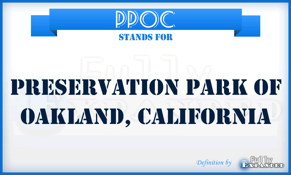 PPOC - Preservation Park of Oakland, California