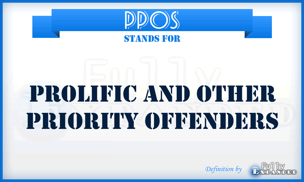 PPOS - Prolific and other Priority Offenders