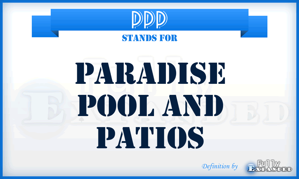PPP - Paradise Pool and Patios
