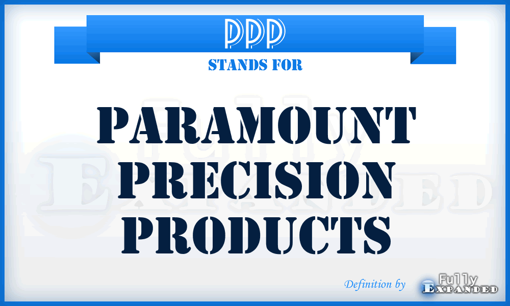 PPP - Paramount Precision Products