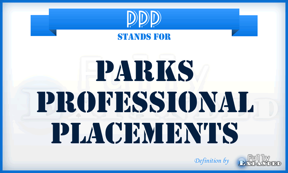 PPP - Parks Professional Placements