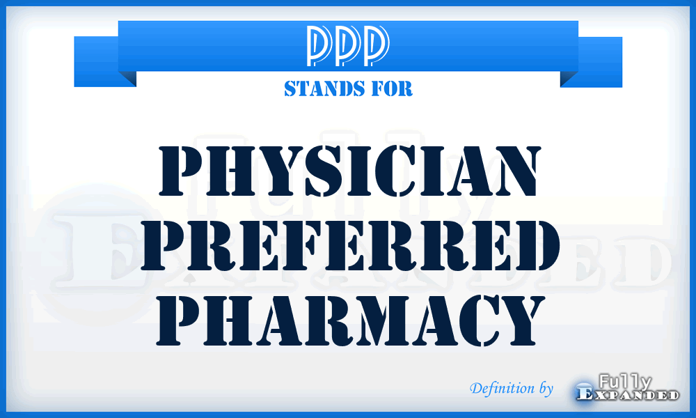 PPP - Physician Preferred Pharmacy