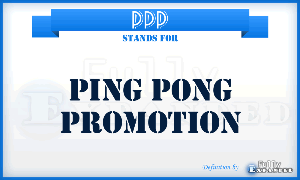PPP - Ping Pong Promotion