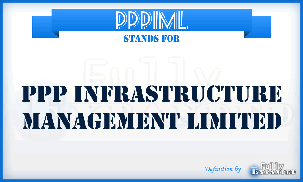 PPPIML - PPP Infrastructure Management Limited