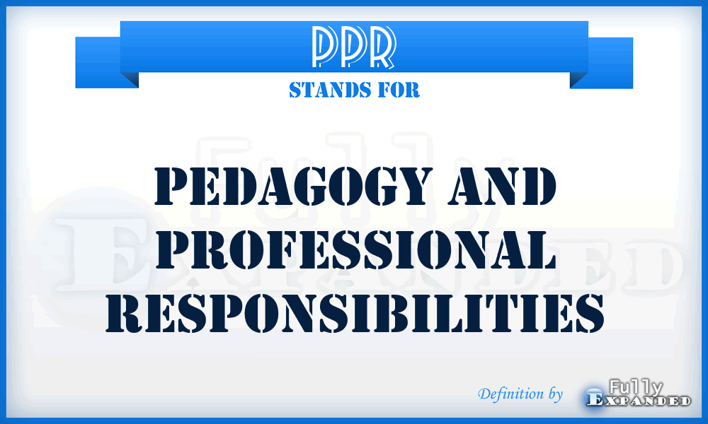 PPR - Pedagogy And Professional Responsibilities