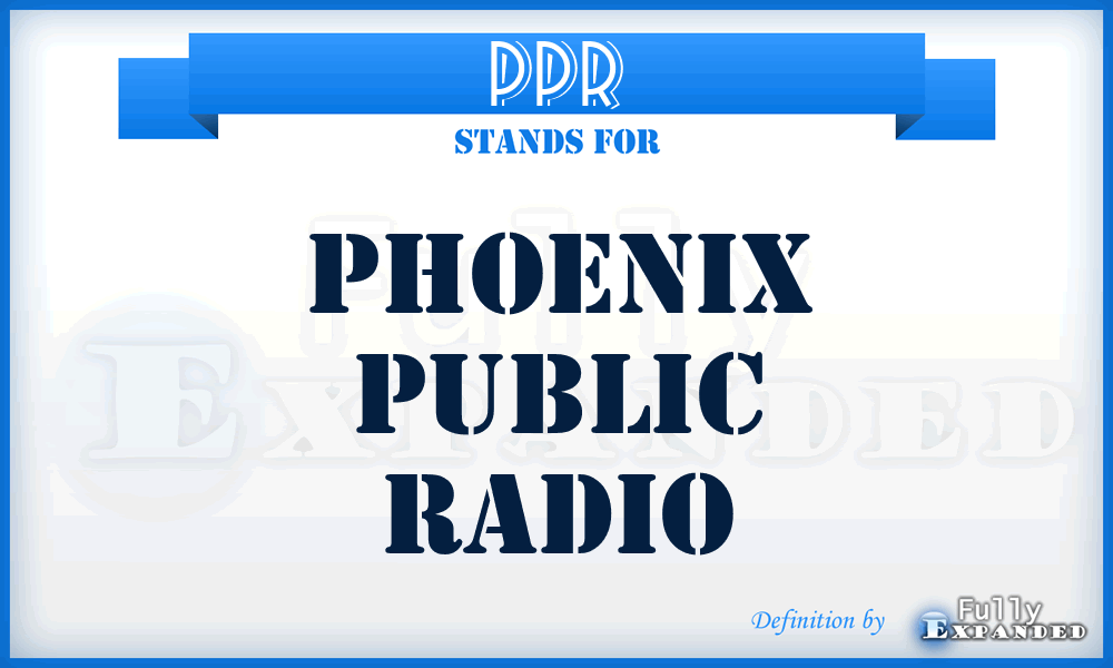 PPR - Phoenix Public Radio