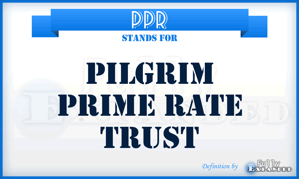 PPR - Pilgrim Prime Rate Trust