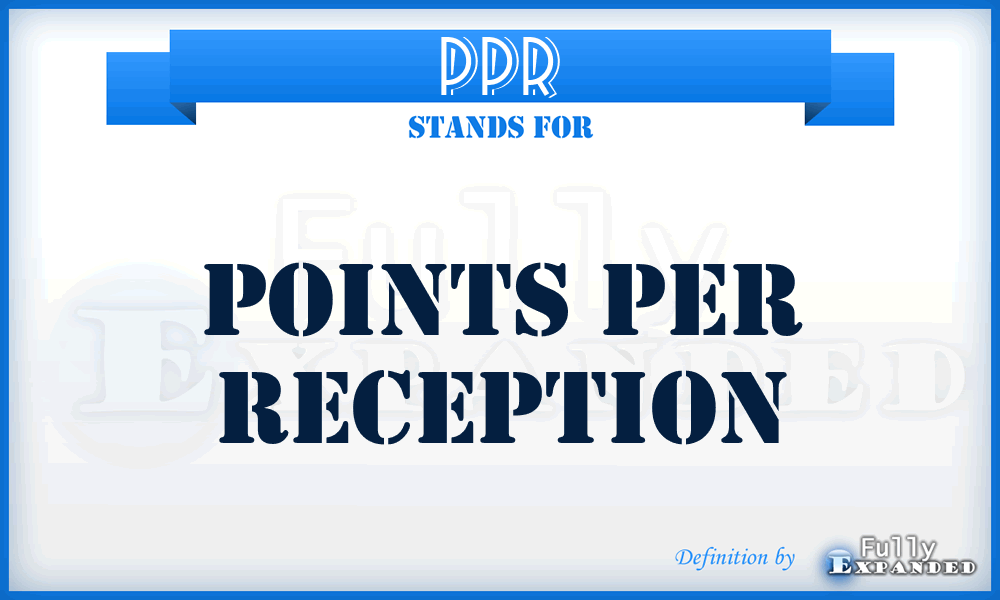 PPR - Points Per Reception