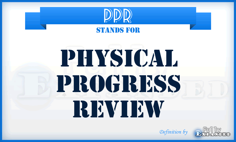 PPR - physical progress review