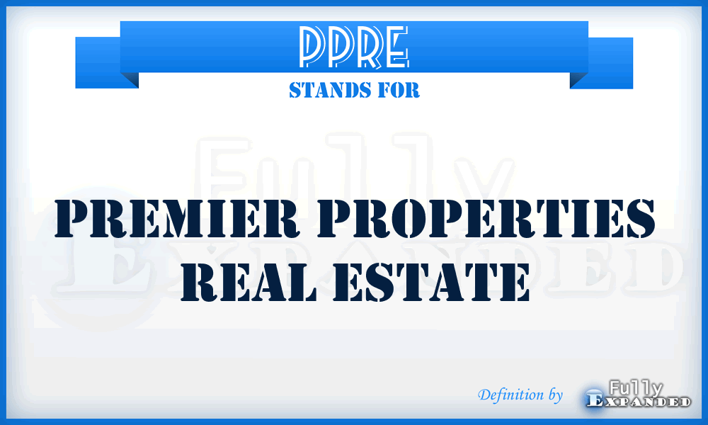 PPRE - Premier Properties Real Estate