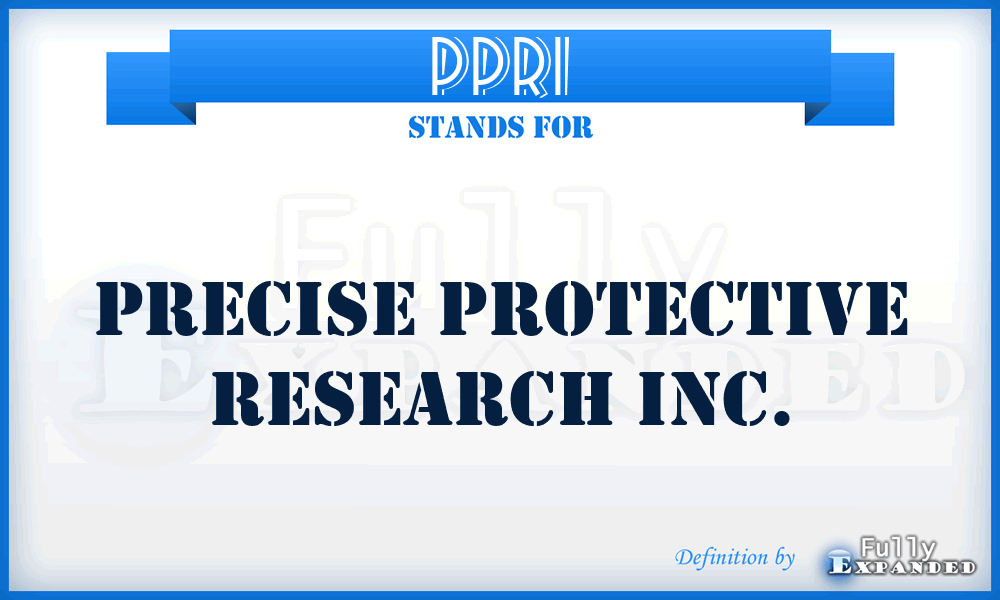 PPRI - Precise Protective Research Inc.