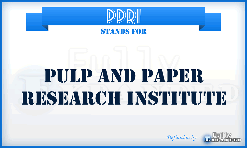 PPRI - Pulp and Paper Research Institute