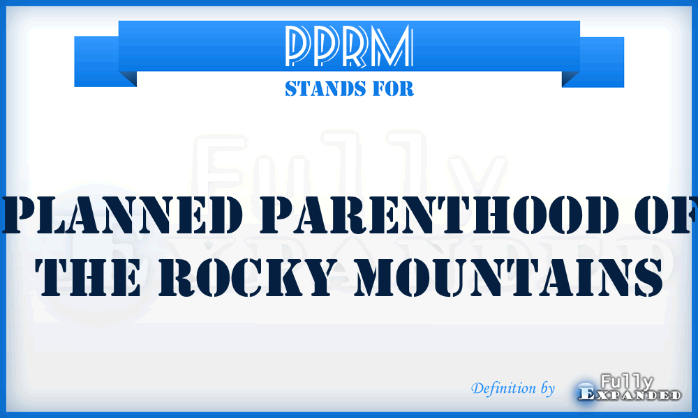 PPRM - Planned Parenthood of the Rocky Mountains