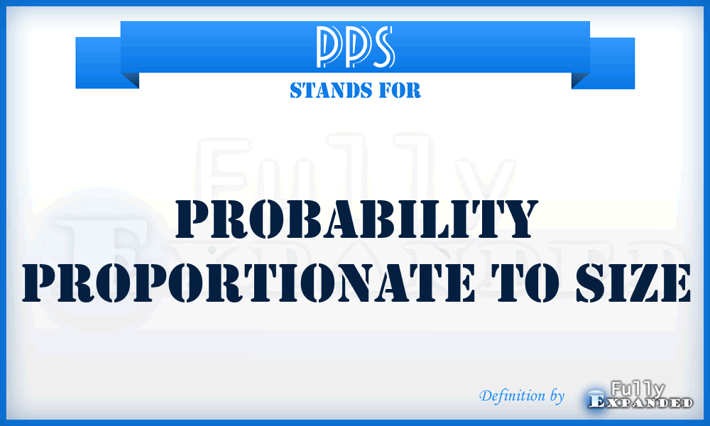 PPS - Probability Proportionate to Size