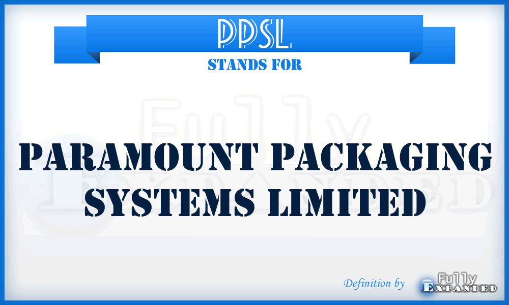 PPSL - Paramount Packaging Systems Limited