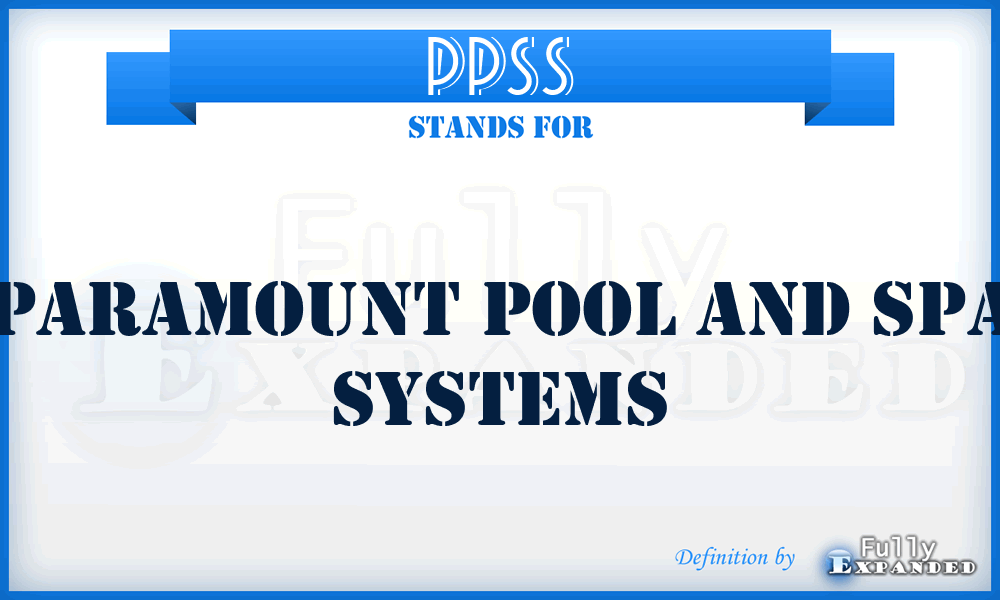 PPSS - Paramount Pool and Spa Systems