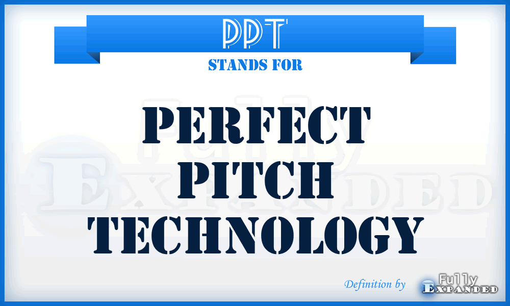 PPT - Perfect Pitch Technology