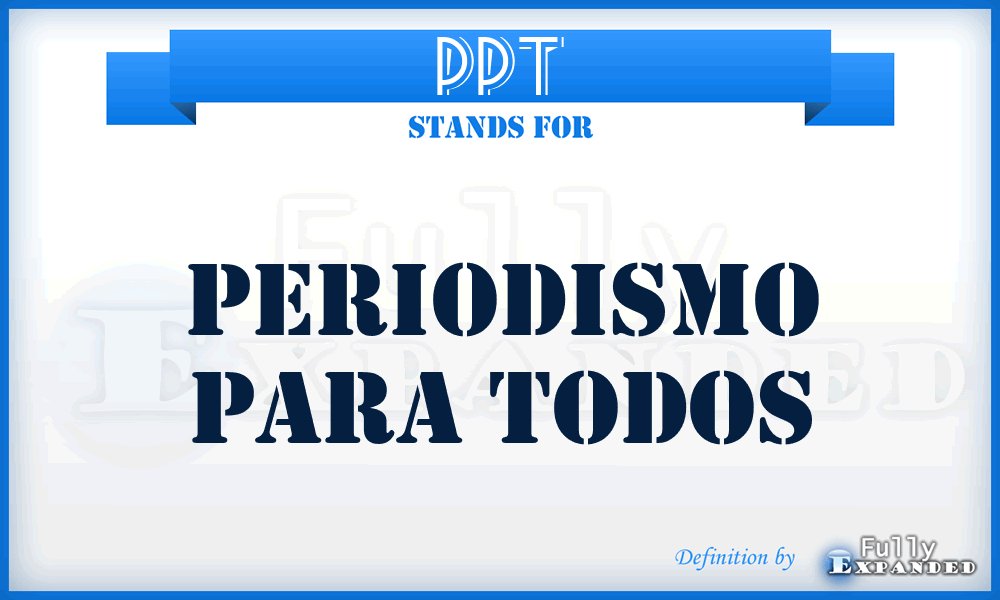 PPT - Periodismo Para Todos