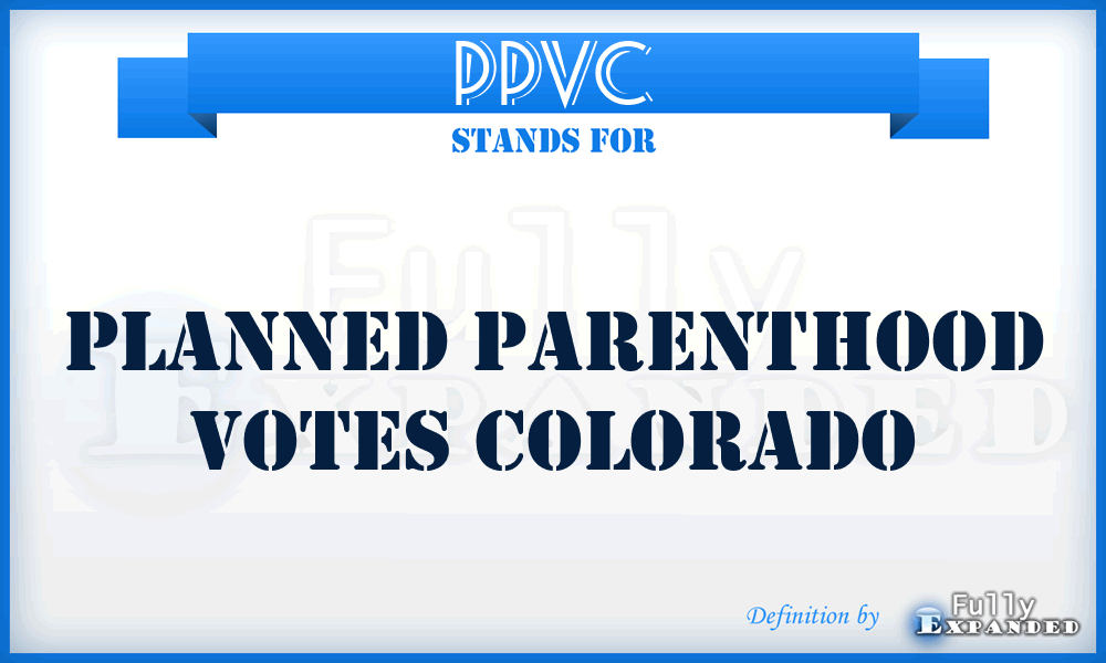 PPVC - Planned Parenthood Votes Colorado
