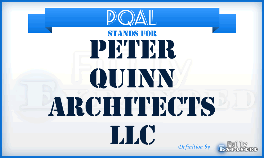 PQAL - Peter Quinn Architects LLC