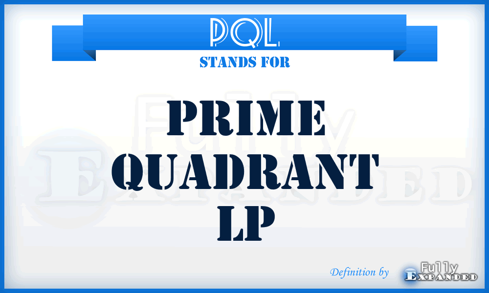 PQL - Prime Quadrant Lp