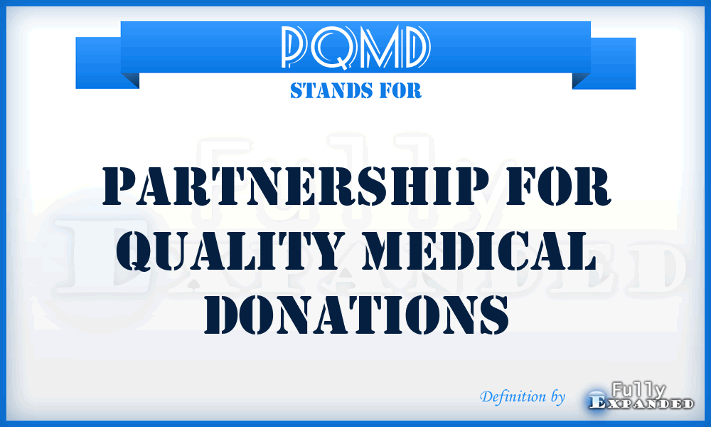 PQMD - Partnership for Quality Medical Donations