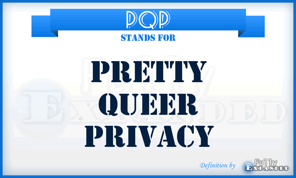 PQP - Pretty Queer Privacy