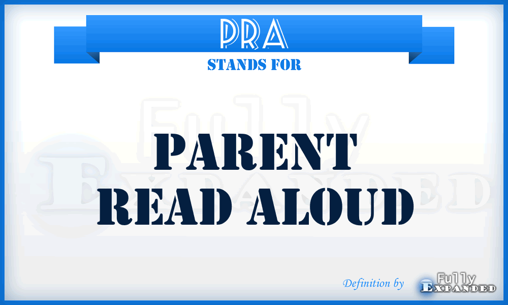 PRA - Parent Read Aloud