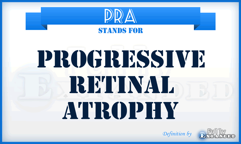 PRA - Progressive Retinal Atrophy