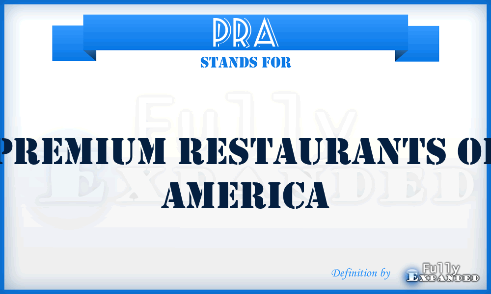PRA - Premium Restaurants of America