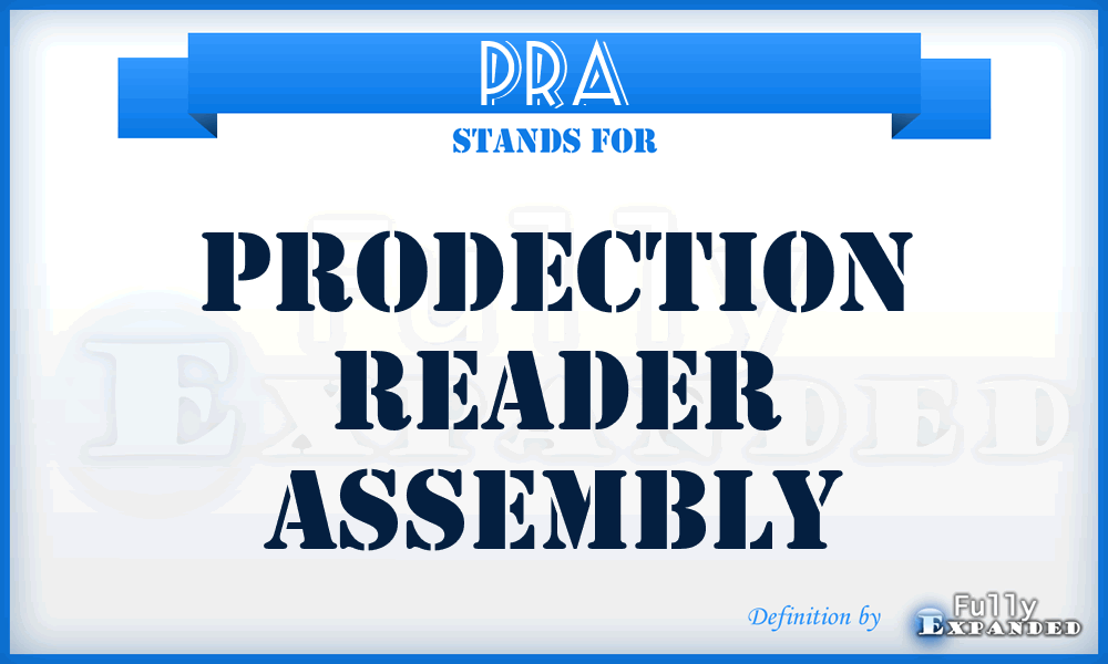 PRA - prodection reader assembly