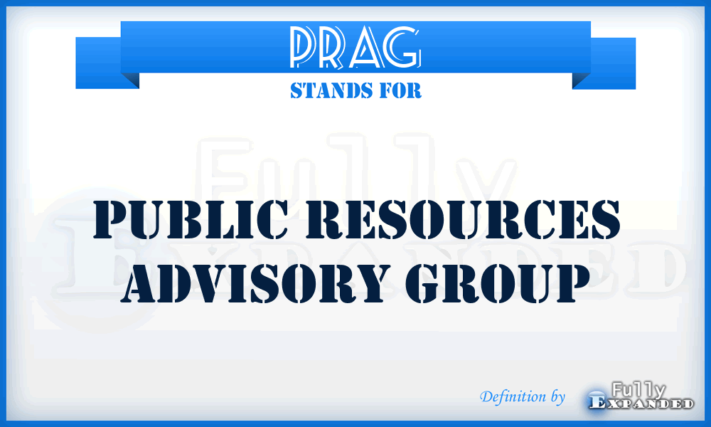 PRAG - Public Resources Advisory Group