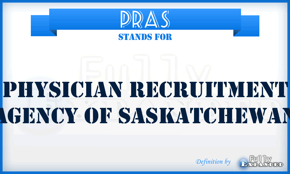 PRAS - Physician Recruitment Agency of Saskatchewan