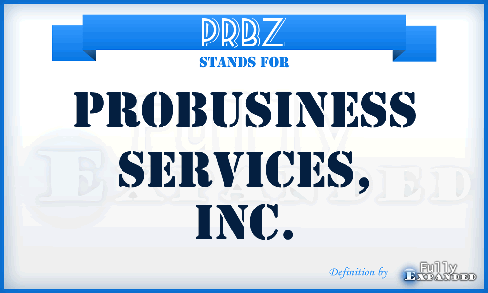 PRBZ - ProBusiness Services, Inc.