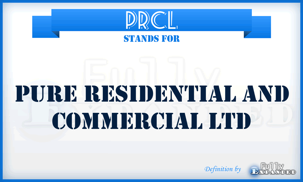 PRCL - Pure Residential and Commercial Ltd