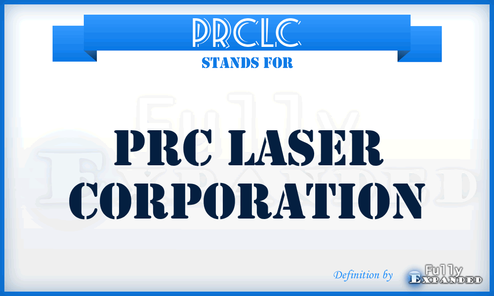 PRCLC - PRC Laser Corporation