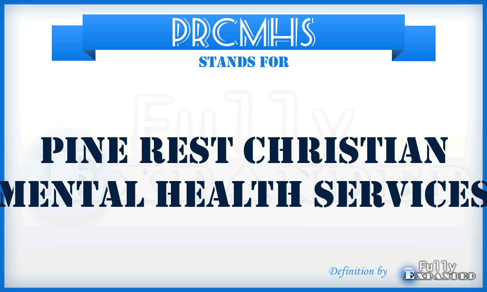 PRCMHS - Pine Rest Christian Mental Health Services